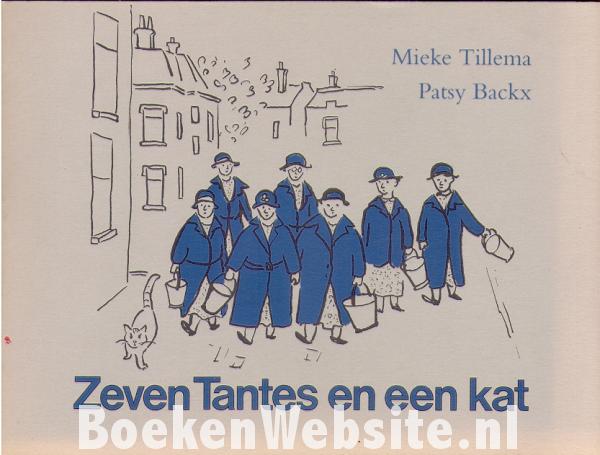 Zeven Tantes En Een Kat Tillema Mieke Boekenwebsite Nl