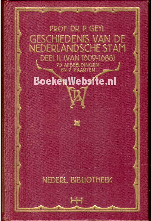 Geschiedenis Van De Nederlandsche Stam II Geyl P BoekenWebsite Nl