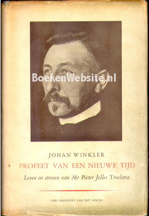 Profeet Van Een Nieuwe Tijd Winkler Johan Boekenwebsite Nl