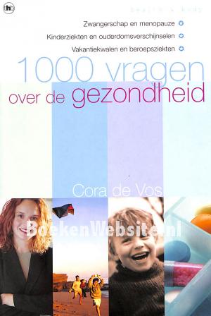 1000 vragen over de gezondheid 1000 vragen over de gezondheid