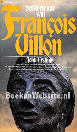 1641 Het korte uur van Francois Villon