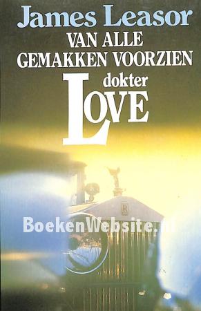 1894 Van alle gemakken voorzien, dokter Love