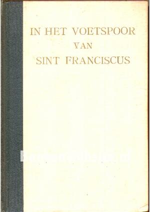 In het voetspoor van Sint Franciscus