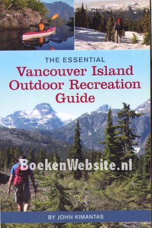 The Essential Vancouver Island Outdoor Recreation Guide