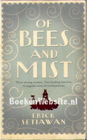 Of Bees and Mist