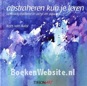 Abstraheren kun je leren, gesigneerd Abstraheren kun je leren, gesigneerd