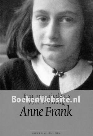 Anne Frank, een geschiedenis voor vandaag