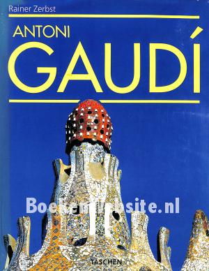 Antoni Gaudi 1852 - 1926