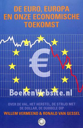 De euro, Europa en onze economische toekomst