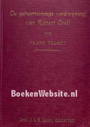 De geheimzinnige verdwijning van Robert Grell