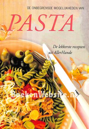 De onbegrensde mogelijkheden van Pasta