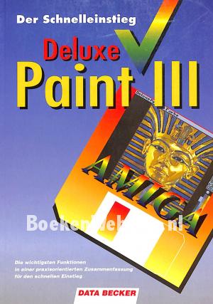 Der Schnelleinstieg Deluxe  Paint III Amiga