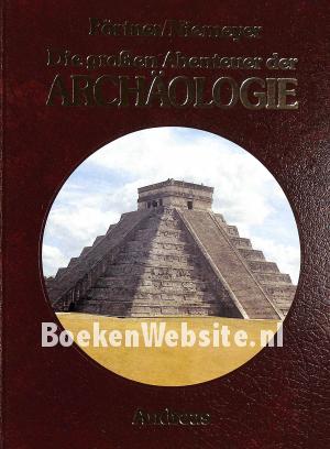 Die grossen Abenteur der Archäologie 8