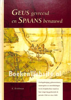 Geus gevreesd en Spaans benauwd