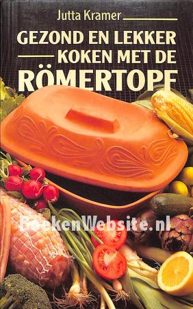 Gezond en lekker koken met de Romertopf