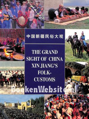 The Grand Sight of China Xin Jiang's Folkcustoms