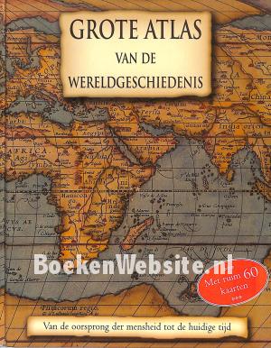 Grote atlas van de wereldgeschiedenis