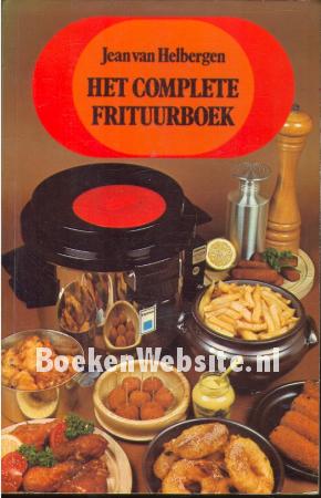 Het complete frituurboek