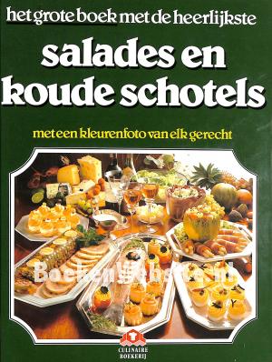 Het grote boek met de heerlijkste salades en koude schotels