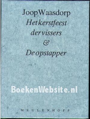 Het kerstfeest der vissers & De opstapper