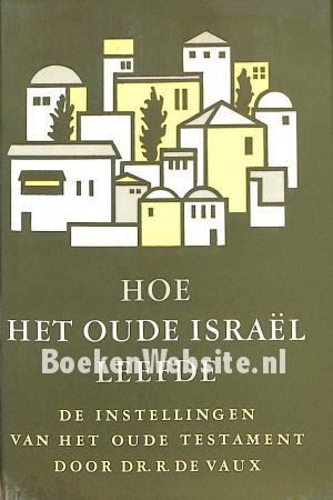 Hoe het oude Israël leefde II