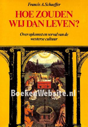 Hoe zouden wij dan leven?