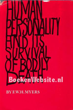 Human Personality and its Survival of Bodily Death