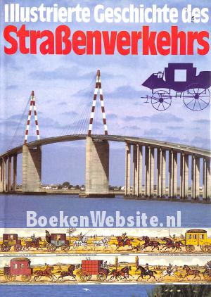 Illustrierte Geschichte des Strassenverkehrs