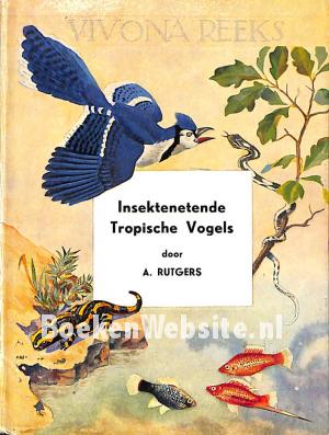 Tropische Vogels van L.V. Rutgers 1 x tweedehands - omero.nl