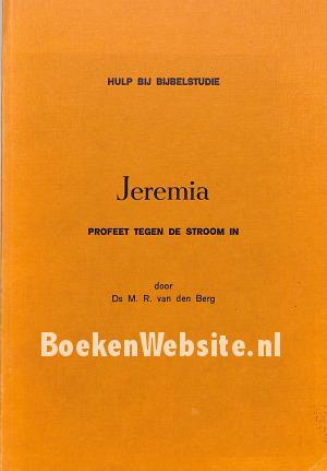 Jeremia profeet tegen de stroom in