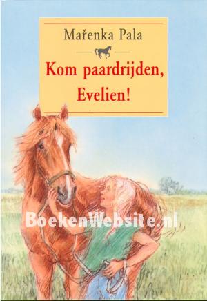 Kom paardrijden, Evelien!