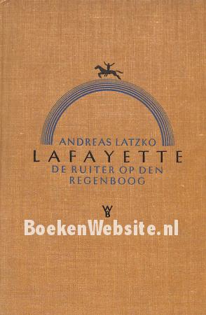 Lafayette, de ruiter op den regenboog I