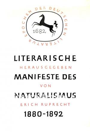 Literarische Manifeste des Naturalismus 1880-1892