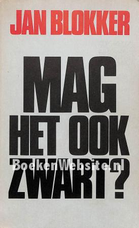 Mag het ook zwart? Mag het ook zwart?