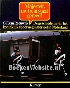 Majesteit uw trein staat gereed!