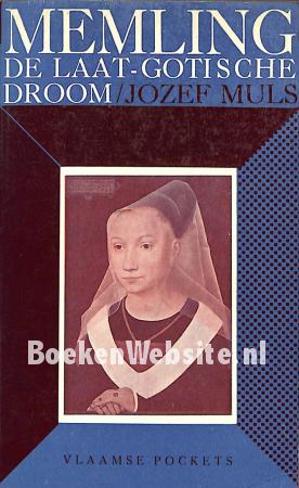 Memling de laat-gotische droom