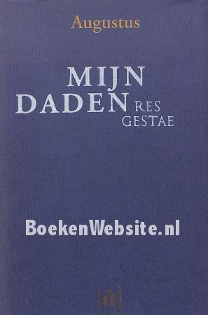 Mijn daden, Res Gestae