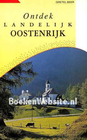 Ontdek landelijk Oostenrijk