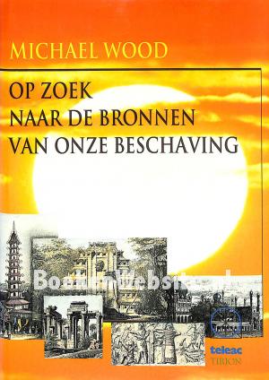 Op zoek naar de bronnen van onze beschaving