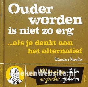 Ouder worden is niet zo erg