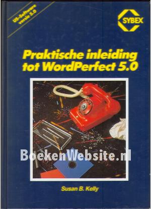 Praktische inleiding tot WordPerfect 5.0