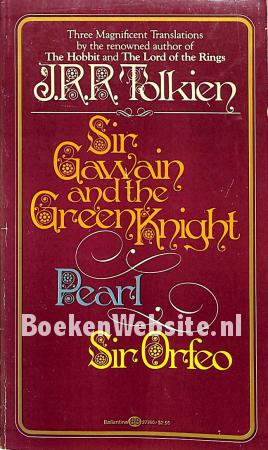 Sir Gawain and the Green Knight, Pearl and Sir Orfeo