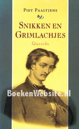 Snikken en Grimlachjes