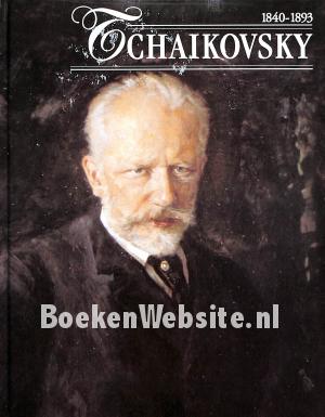 Tchaikovsky 1840-1893