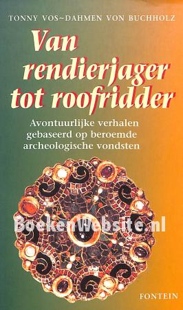 Van rendierjager tot roofridder