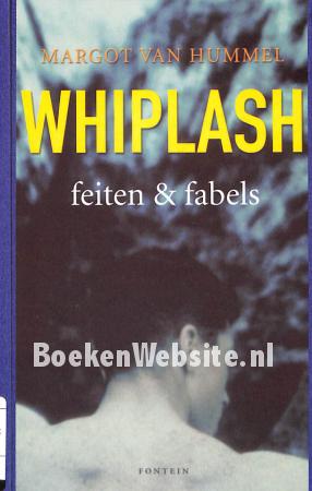 Whiplash feiten en fabels