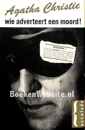 Wie adverteert een moord!