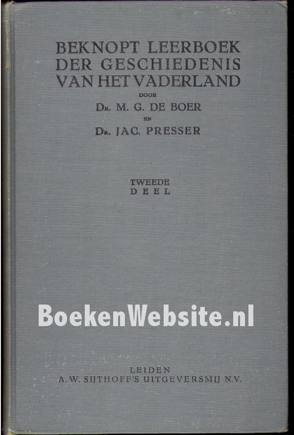 Beknopt Leerboek Der Geschiedenis Van Het Vaderland Dl 02 Boer M G Presser J Boekenwebsite Nl