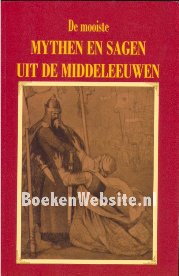 De Mooiste Mythen En Sagen Uit De Middeleeuwen, Keizer Hans P ...