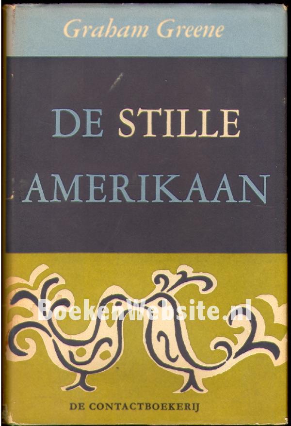 De stille Amerikaan by Graham Greene